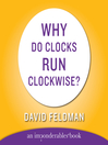 Why Do Clocks Run Clockwise?